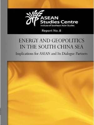 cover image of Energy and geopolitics in the South China Sea